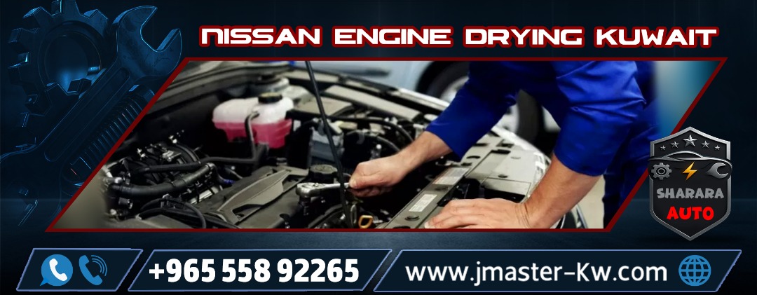 Nissan engine drying Kuwait