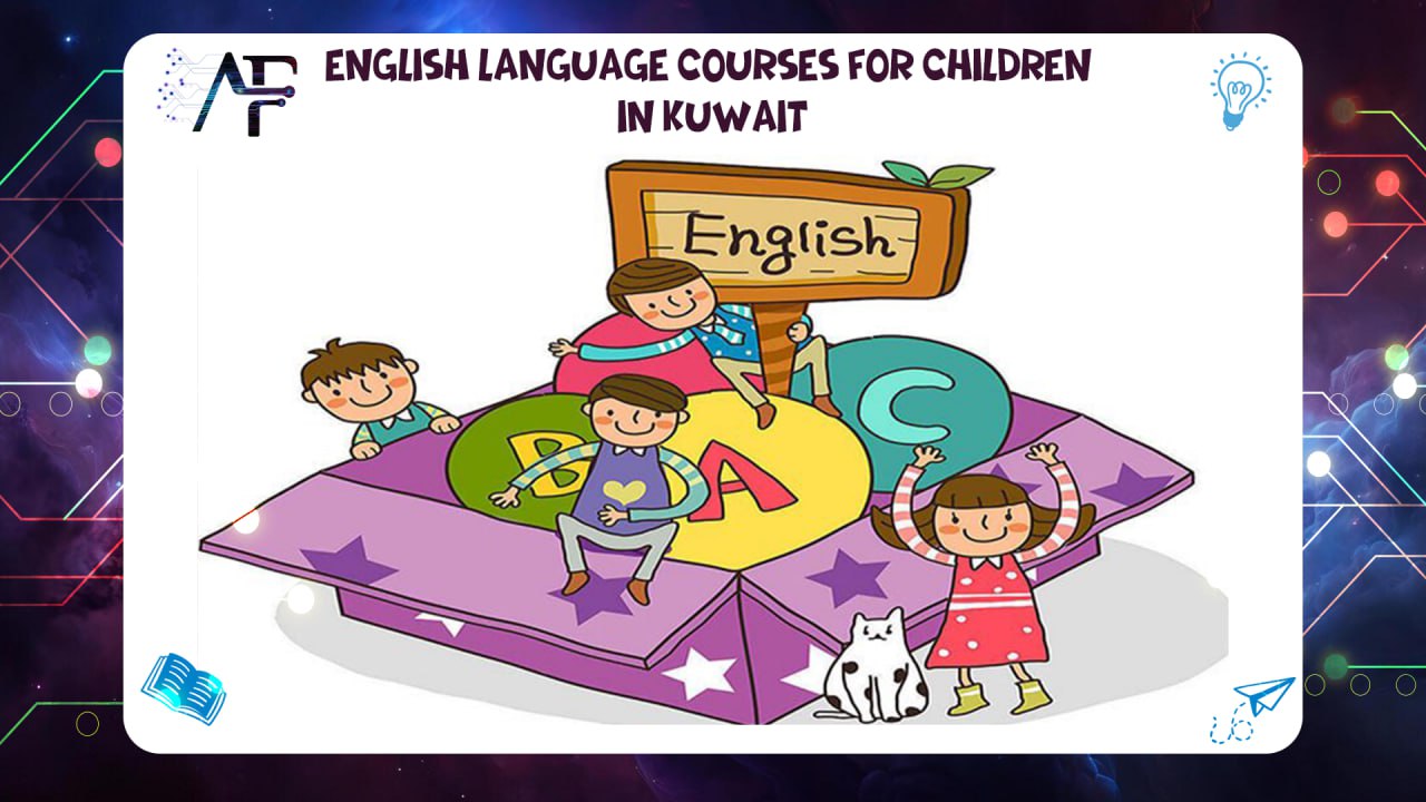 English language courses for children in Kuwait Advanced Future Training Institute (AFT) 55780380