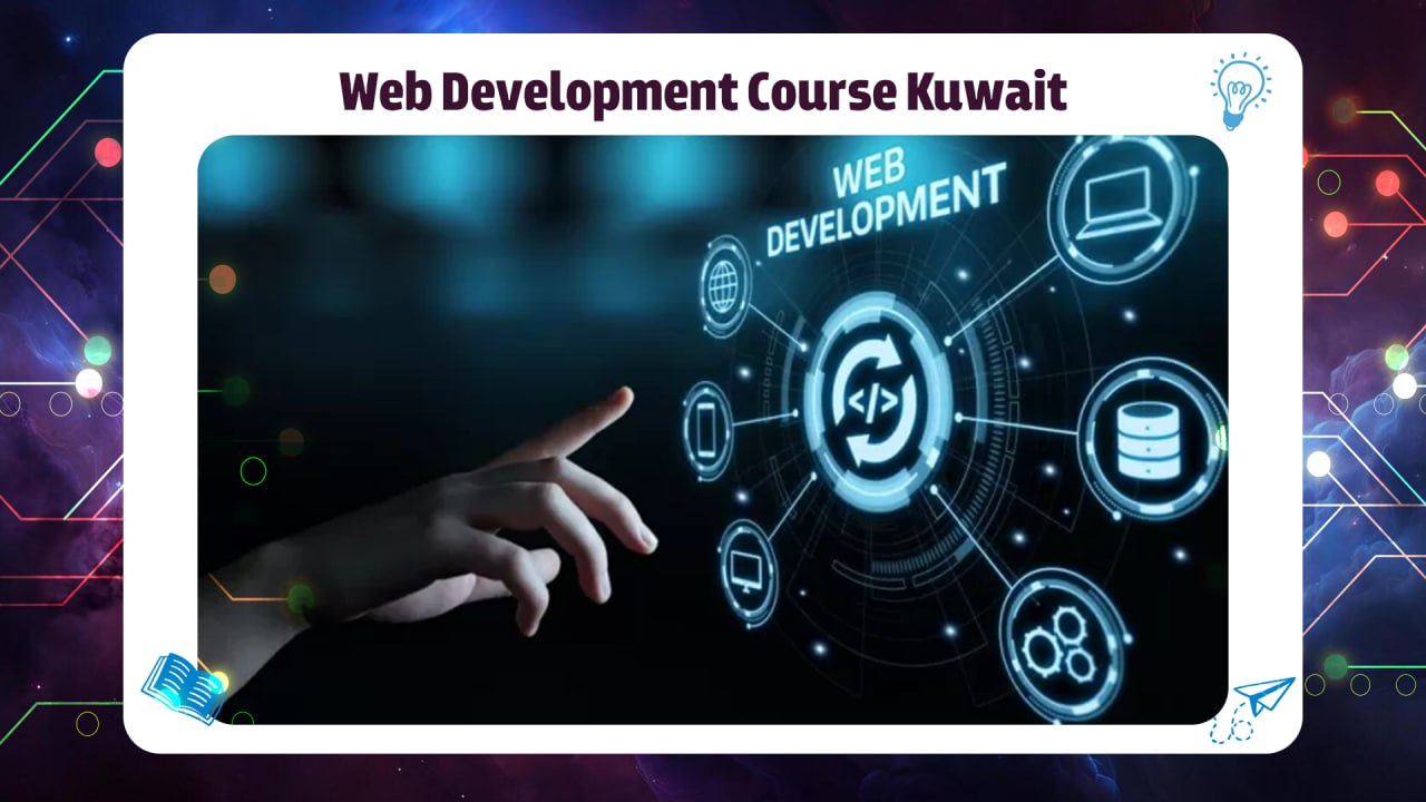 Web Development Course Kuwait best Institute in Salmiya AFT 55780380