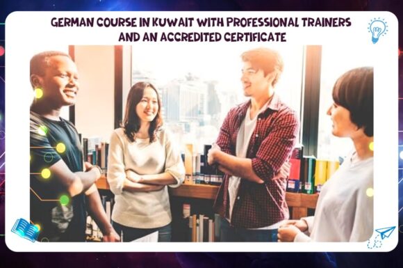 German course in Kuwait with professional trainers and an accredited certificate 55780380