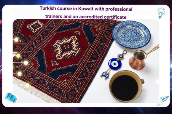 best Turkish course in Kuwait with guaranteed conversation learning AFT Institute 55780380