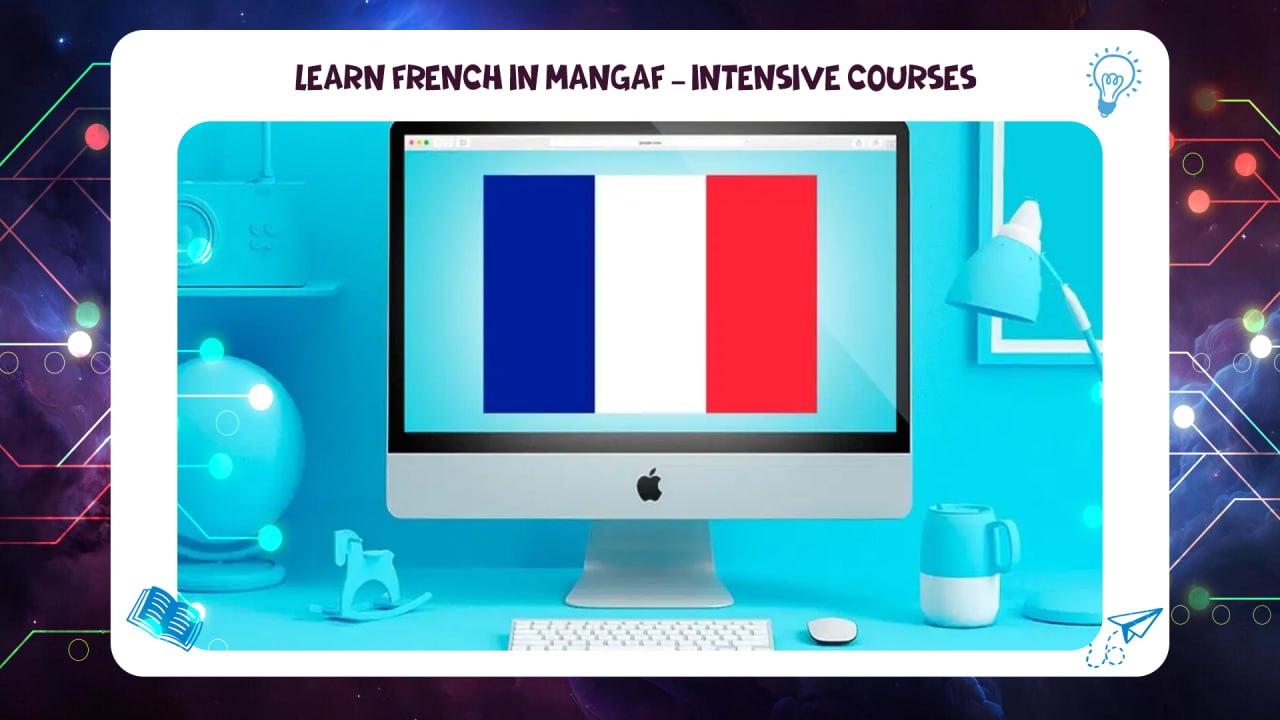 learning French in Mangaf – intensive courses best Institute Kuwait 2026 AFT 55780380