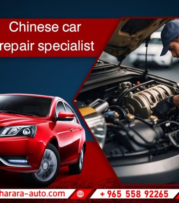 Chinese car repair specialist best car in Kuwait