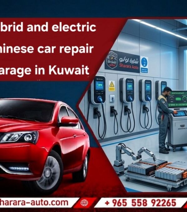 Hybrid and electric Chinese car repair garage in Kuwait