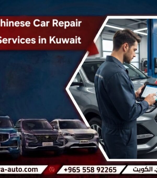 services for Chinese cars in Kuwait best Chinese car repair garage in Kuwait 55892265