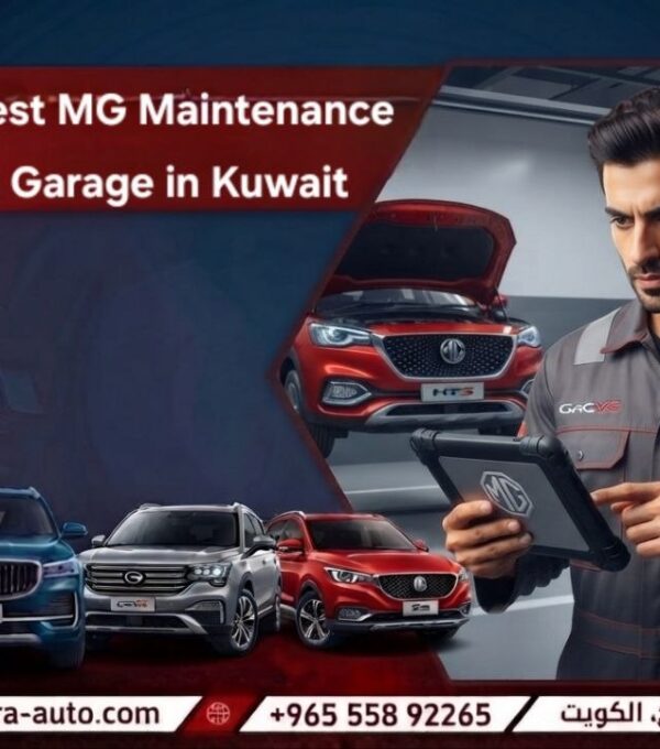 Best MG Maintenance Garage in Kuwait Syria and UAE hot line 55892265